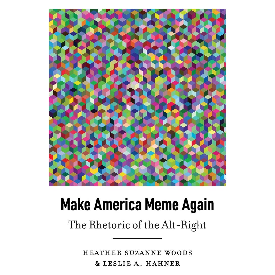 Peter Lang Make America Meme Again (Englisch, Softcover, Heather Suzanne Woods, Leslie A Hahner) (56138833)