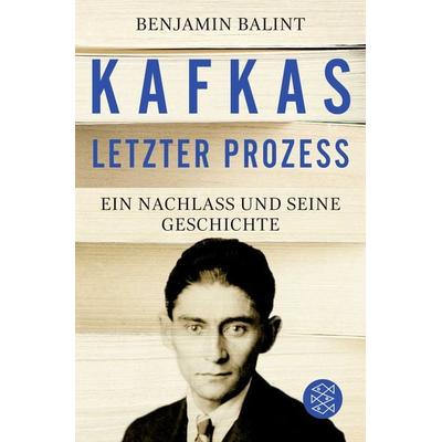 Kafkas letzter Prozess, Taschenbuch von Benjamin Balint, Fischer Taschenbuch Verlag