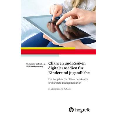 Chancen und Risiken digitaler Medien für Kinder und Jugendliche, Taschenbuch von Christiane Eichenberg,Felicitas Auersperg, Hogrefe Verlag,