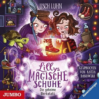 Lillys magische Schuhe. Die geheime Werkstatt [Band 1] - Usch Luhn, Audio, 4064066710064