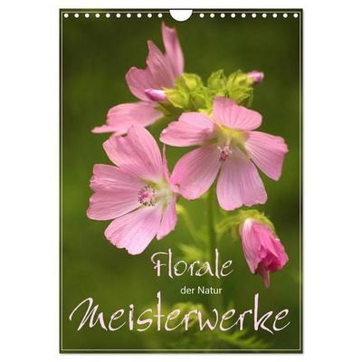 Florale Meisterwerke der Natur (Wandkalender 2027 DIN A4 hoch), CALVENDO Monatskalender