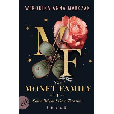 The Monet Family – Shine Bright Like a Treasure, Taschenbuch von Weronika Anna Marczak, Aufbau TB