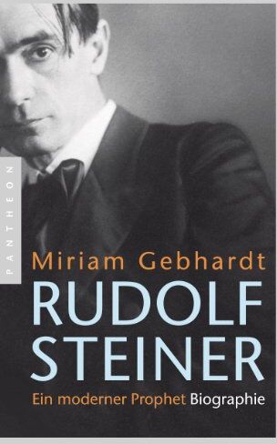 Miriam Gebhardt - Rudolf Steiner: Ein moderner Prophet - Preis vom 14.10.2026 23:07:16 h