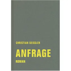 Anfrage, Belletristik von Christian Geissler