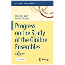 Progress on the Study of the Ginibre Ensembles, Fachbücher von Sung-Soo Byun, Peter J. Forrester