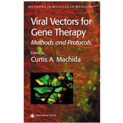 Viral Vectors for Gene Therapy, Fachbücher von Curtis A. Machida, A Machida Curtis