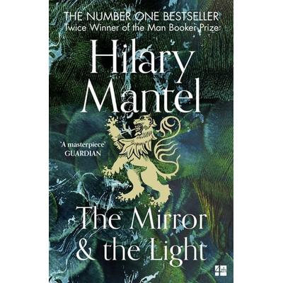 The Mirror and the Light, Taschenbuch von Hilary Mantel, HarperCollins, 978-0-00-748100-2