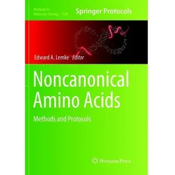Noncanonical Amino Acids, Fachbücher von Edward A. Lemke