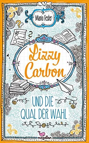 Mario Fesler - Lizzy Carbon und die Qual der Wahl - Preis vom 11.10.2026 03:10:56 h