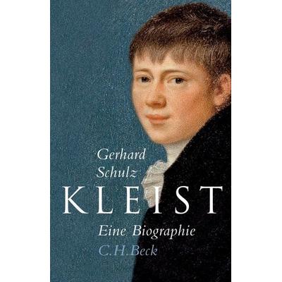 Kleist, Gebundene Ausgabe von Gerhard Schulz, C.H. Beck, 978-3-406-56487-1
