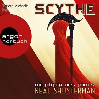 Scythe - Die Hüter des Todes - Neal Shusterman, Audio, 9783732451906