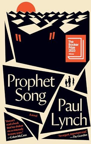Paul Lynch - Prophet Song: A Novel (Booker Prize Winner) - Preis vom 11.10.2026 03:10:56 h