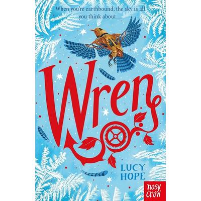 Wren, Taschenbuch von Lucy Hope, Nosy Crow, 978-1-83994-723-0