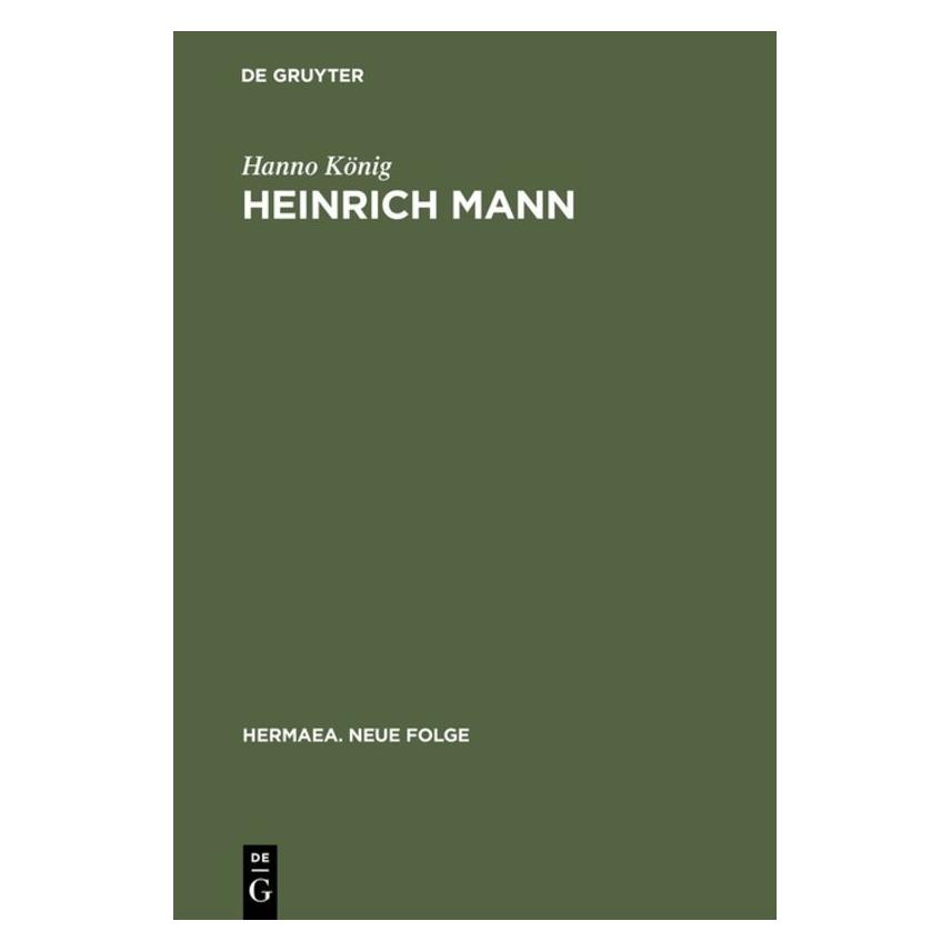 De Gruyter Heinrich Mann (Deutsch, Hardcover, Hanno König) (7982748)