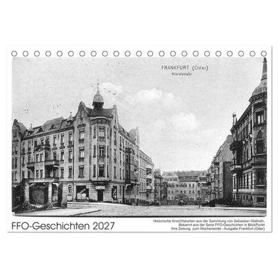 FFO-Geschichten. Historische Ansichtskarten aus Frankfurt (Oder) (Tischkalender 2027 DIN A5 quer), CALVENDO Monatskalender