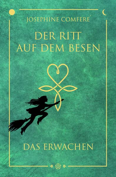 Josephine Comferè - Der Ritt auf dem Besen: Das Erwachen - Preis vom 19.10.2026 19:33:35 h