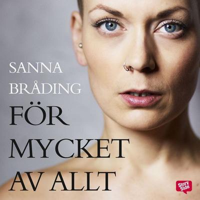 För mycket av allt - Sanna Bråding, Audio, 9789177352525