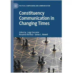 Constituency Communication in Changing Times, Fachbücher von James L. Newell, Luigi Ceccarini, Rosanna De Rosa
