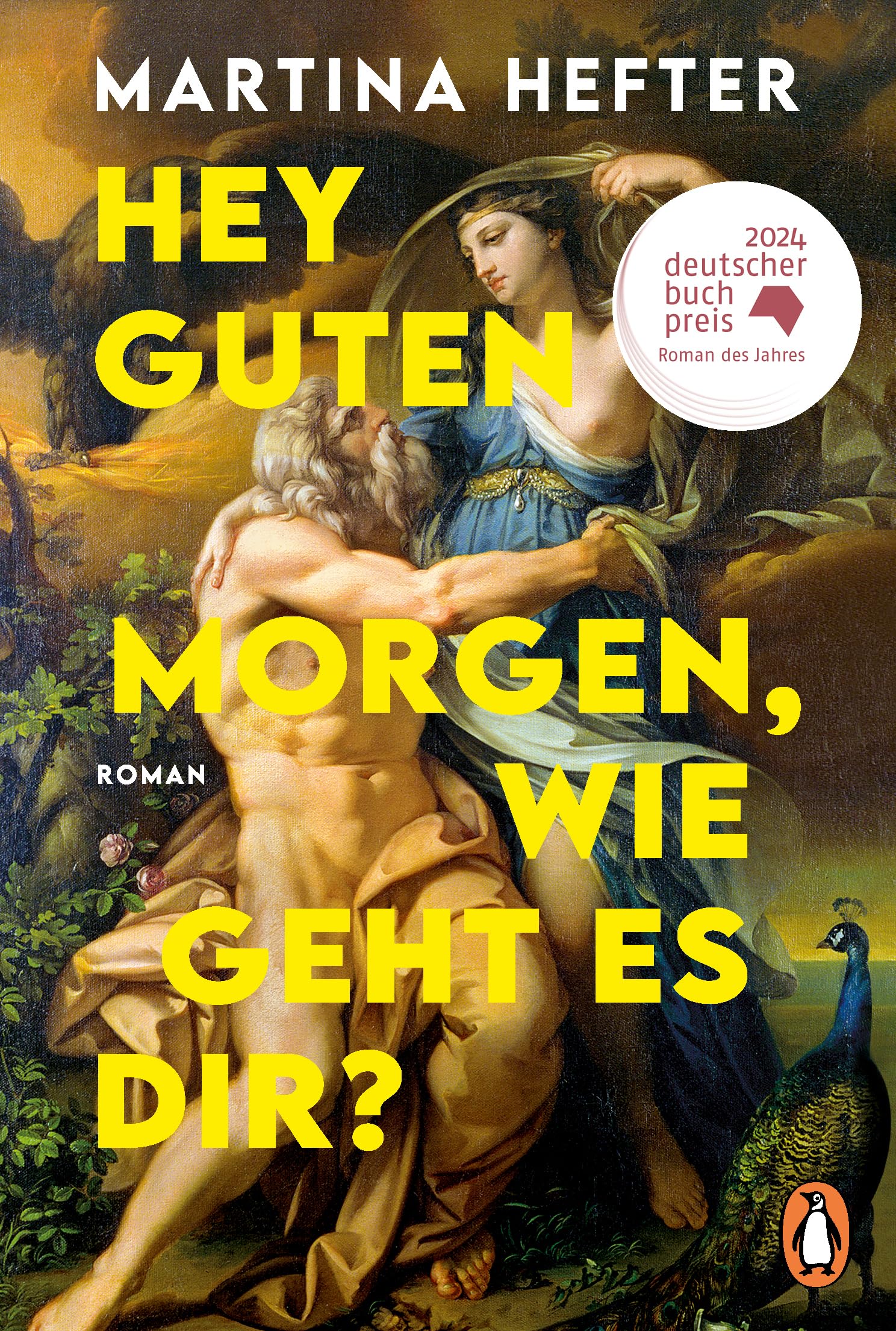 Martina Hefter - Hey guten Morgen, wie geht es dir?: Roman. DEUTSCHER BUCHPREIS 2024 - Preis vom 10.10.2026 11:48:34 h