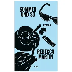 Sommer und so, Belletristik von Rebecca Martin