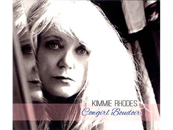 Kimmie Rhodes - Cowgirl Boudoir