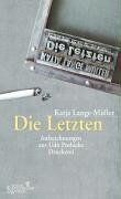 Katja Lange-Müller - Die Letzten: Aufzeichnungen aus Udo Posbichs Druckerei - Preis vom 10.10.2026 11:48:34 h