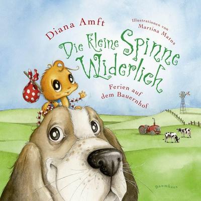 Die kleine Spinne Widerlich - Ferien auf dem Bauernhof Pappbilderbuch, Gebundene Ausgabe von Diana Amft, Baumhaus, 978-3-8339-0626-8