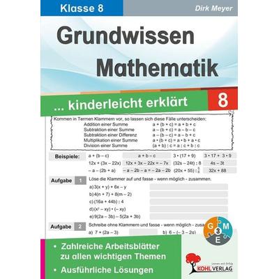 Grundwissen Mathematik / Klasse 8, Taschenbuch von Dirk Meyer, KOHL VERLAG Der Verlag mit dem Baum, 978-3-95686-806-1