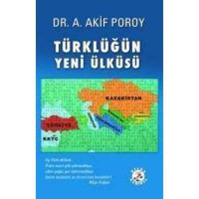 Türklügün Yeni Ülküsü, Taschenbuch von Akif Poroy, Bilge Karinca Yayinlari