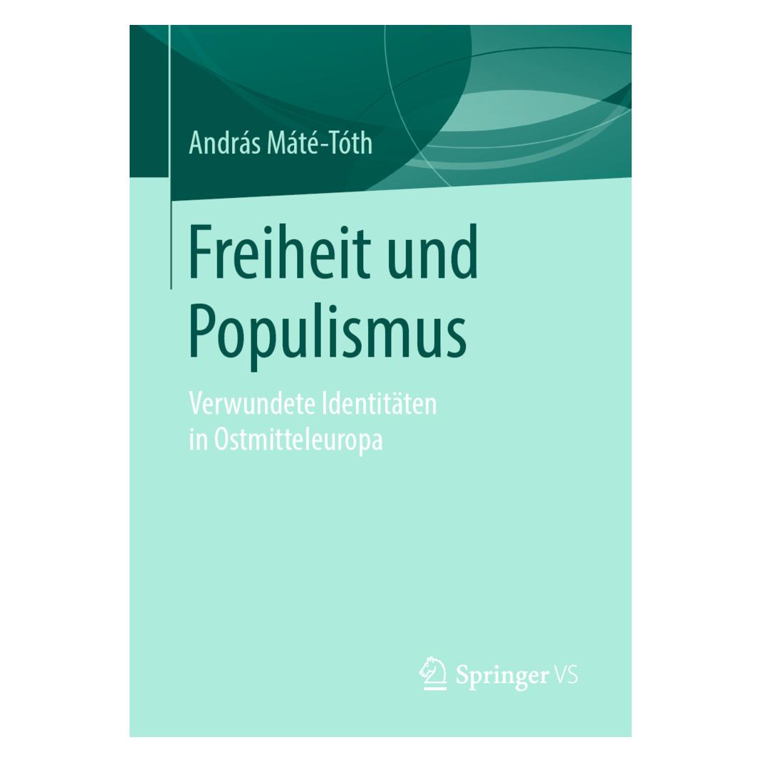 Springer Freiheit und Populismus (Deutsch, Softcover, András Máté-Tóth) (56049247)