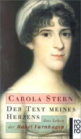 Carola Stern - Der Text meines Herzens: Das Leben der Rahel Varnhagen - Preis vom 06.10.2026 07:26:00 h