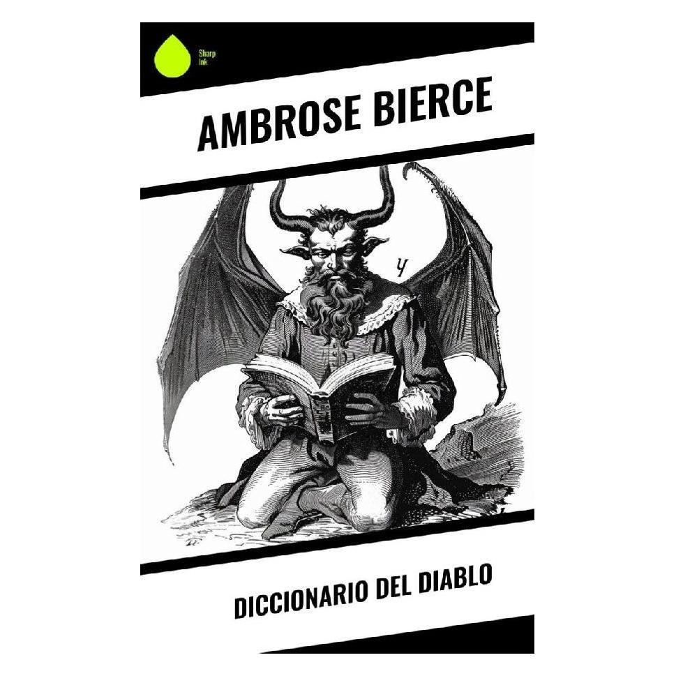 Sharp Ink Diccionario del Diablo (Softcover, Ambrose Bierce) (57054656)