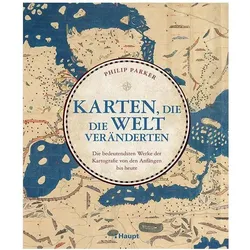 Karten, die die Welt veränderten, Fachbücher von Philip Parker, Susanne Schmidt-Wussow