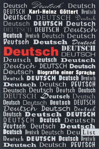 Karl-Heinz Göttert - Deutsch: Biografie einer Sprache - Preis vom 17.10.2026 19:25:27 h