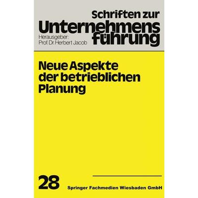 Neue Aspekte der betrieblichen Planung, Taschenbuch von , Betriebswirtschaftlicher Verlag Gabler, 978-3-409-79281-3