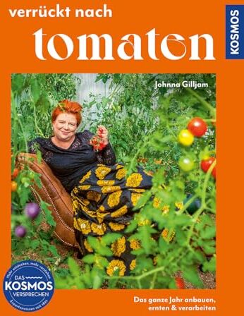 Johnna Gilljam - Verrückt nach Tomaten: Das ganze Jahr anbauen, ernten und verarbeiten. Eine Liebeserklärung an die selbst angebaute Tomate. Alles Wissenswerte zum Anbau und viele Rezepte. - Preis vom 04.10.2026 03:51:26 h