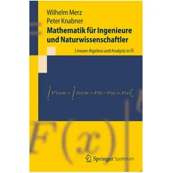Mathematik für Ingenieure und Naturwissenschaftler, Fachbücher von Wilhelm Merz, Peter Knabner
