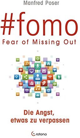 Manfred Poser - #fomo: FEAR OF MISSING OUT - Die Angst, etwas zu verpassen - Preis vom 30.09.2026 22:30:23 h