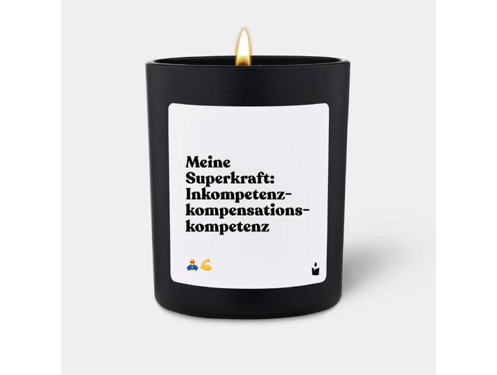 Duftkerze Schwarz Woody Meine Superkraft: Inkompetenz-kompensations-kompetenz