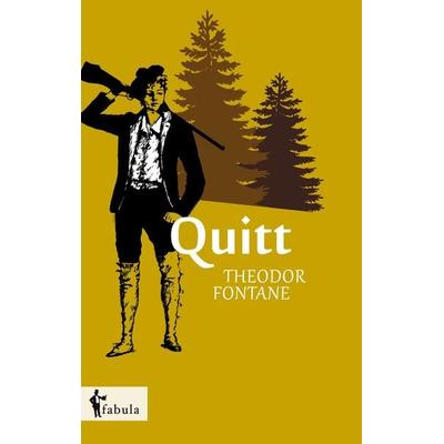 Quitt, Taschenbuch von Theodor Fontane, Fabula, 978-3-95855-058-2