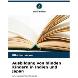 Ausbildung von blinden Kindern in Indien und Japan, Ratgeber von RItwika Laskar
