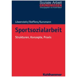 Sportsozialarbeit, Fachbücher von Rudolf Bieker, Birgit Steffens, Julie Kunsmann, Heiko Löwenstein
