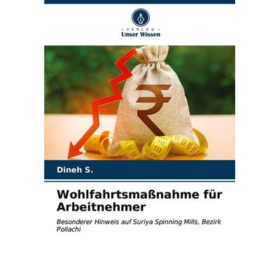 Wohlfahrtsmaßnahme für Arbeitnehmer, Taschenbuch von Dineh S., Verlag Unser Wissen, 978-620-6-66050-7
