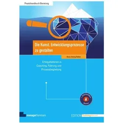 Die Kunst, Entwicklungsprozesse zu gestalten, Fachbücher von Hans-Georg Huber