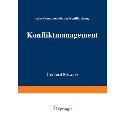 Konfliktmanagement, Taschenbuch von Schwarz Gerhard, Betriebswirtschaftlicher Verlag Gabler, 978-3-409-39605-9