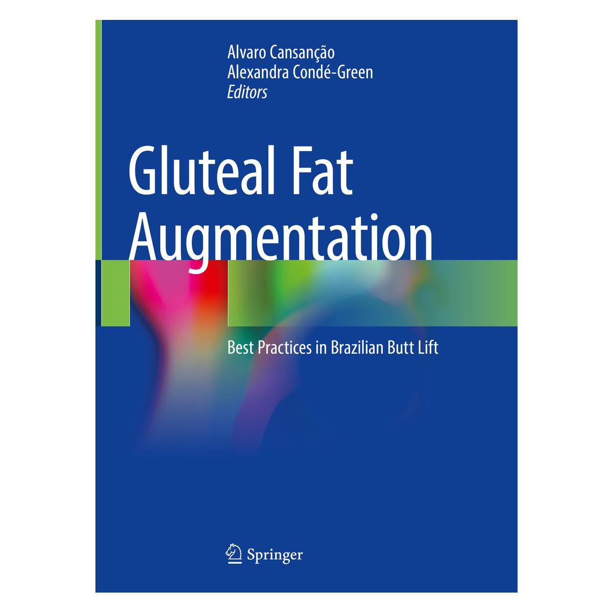 Springer Gluteal Fat Augmentation (Englisch, Hardcover, Alexandra Condé-Green, Alvaro Cansanção) (9783030589448)