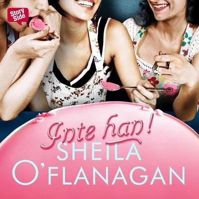 Inte han! - Sheila O'Flanagan; Audio, 9789176135402