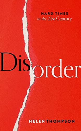 Helen Thompson - Disorder: Hard Times in the 21st Century - Preis vom 09.10.2026 07:28:09 h