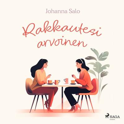 Rakkautesi arvoinen - Johanna Salo, Audio, 9788727175577