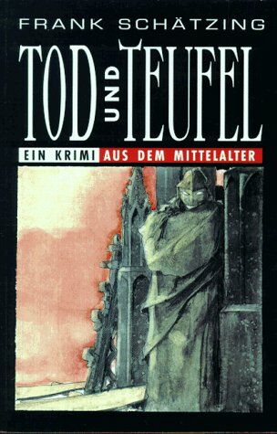 Frank Schätzing - Tod und Teufel, überregionale Ausgabe - Preis vom 10.10.2026 11:48:34 h